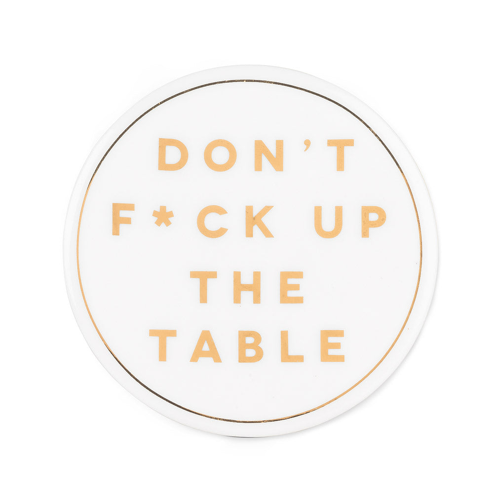 Coaster -Don't F*ck Up Table